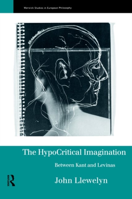 The Hypocritical Imagination - Between Kant and Levinas