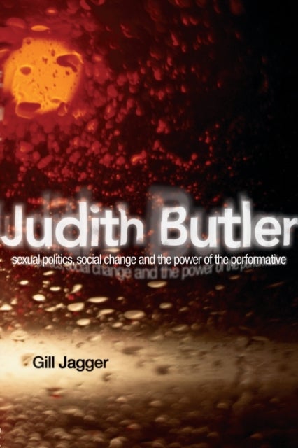 Judith Butler - Sexual Politics, Social Change and the Power of the Performative