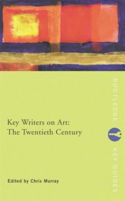 Bilde av Key Writers On Art: The Twentieth Century