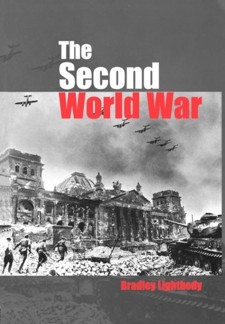 The Second World War - Ambitions to Nemesis