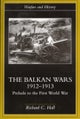 The Balkan Wars 1912-1913