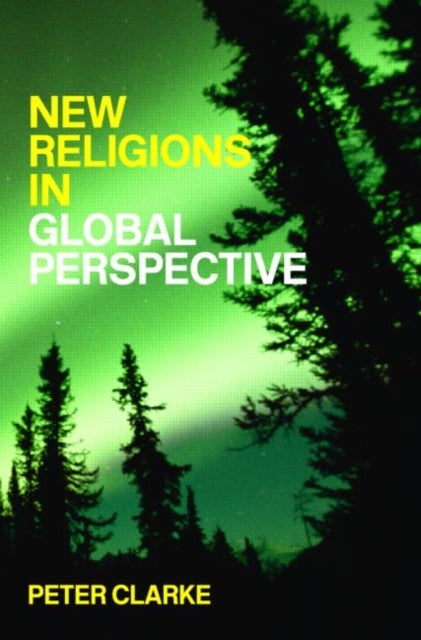 New Religions in Global Perspective - Religious Change in the Modern World