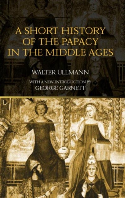 Bilde av A Short History Of The Papacy In The Middle Ages Av Walter Ullmann