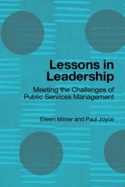 Bilde av Lessons In Leadership Av Eileen Milner, Paul Joyce