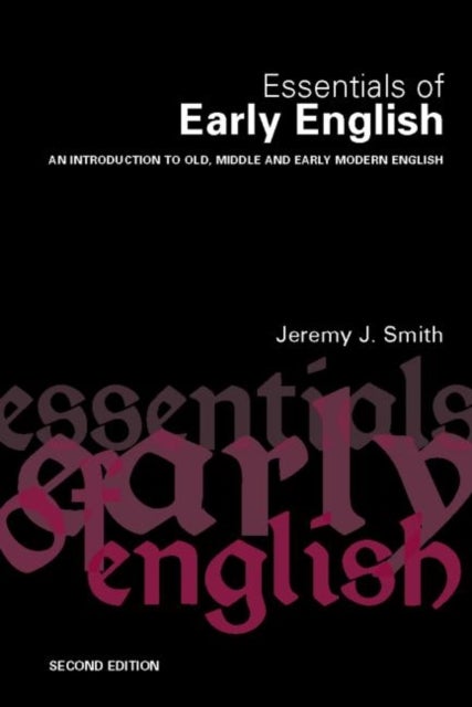 Bilde av Essentials Of Early English Av Jeremy J. Smith, Jeremy (federation University Australia Australia) Smith