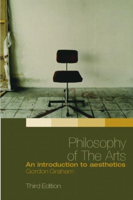 Philosophy of the Arts - An Introduction to Aesthetics