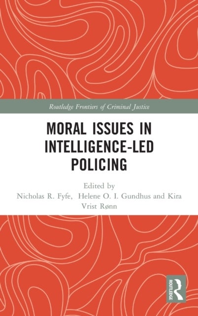 Bilde av Moral Issues In Intelligence-led Policing