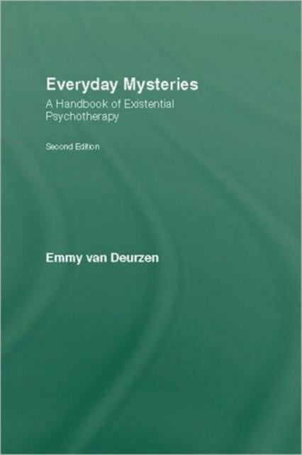 Everyday Mysteries - A Handbook of Existential Psychotherapy
