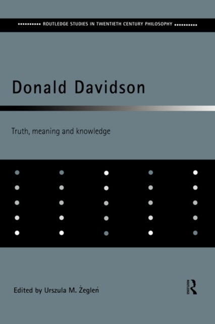 Donald Davidson - Truth, Meaning and Knowledge