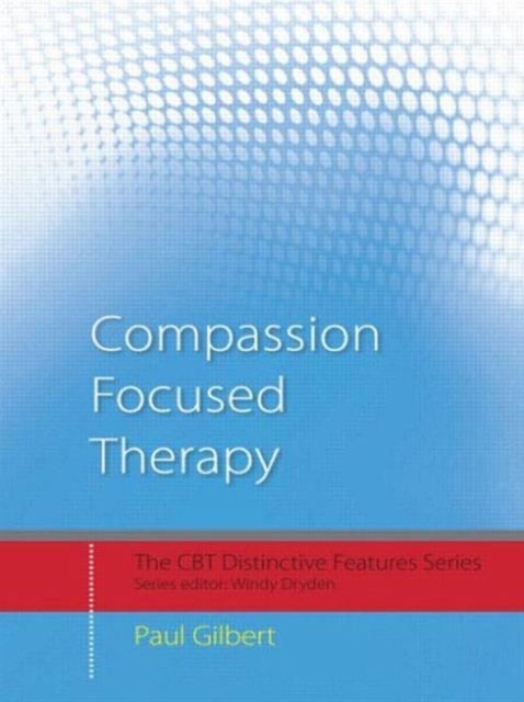 Bilde av Compassion Focused Therapy Av Paul (professor Of Clinical Psychology At The University Of Derby Uk.) Gilbert
