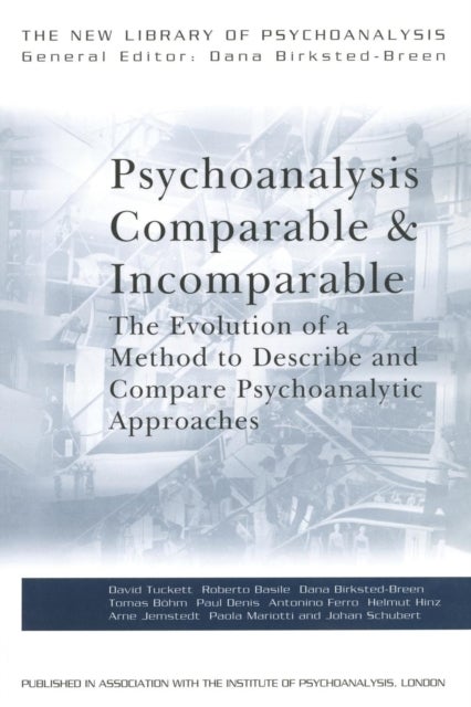 Bilde av Psychoanalysis Comparable And Incomparable Av David (university College London Uk) Tuckett