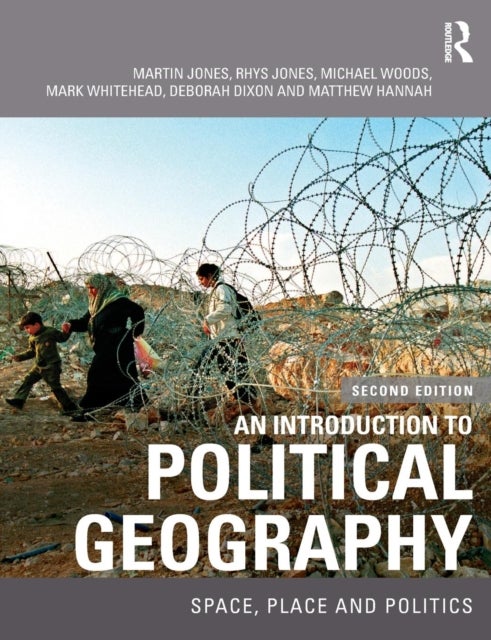 An Introduction to Political Geography - Space, Place and Politics