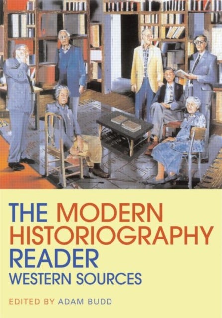Bilde av The Modern Historiography Reader