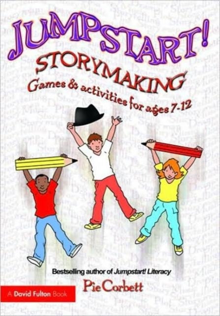 Jumpstart! Storymaking - Games and Activities for Ages 7-12