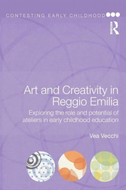 Bilde av Art And Creativity In Reggio Emilia Av Vea (education Consultant Italy) Vecchi