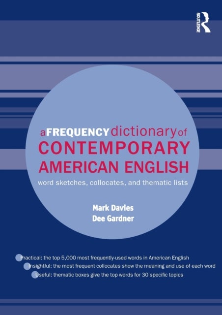 A Frequency Dictionary of Contemporary American English - Word Sketches, Collocates and Thematic Lists