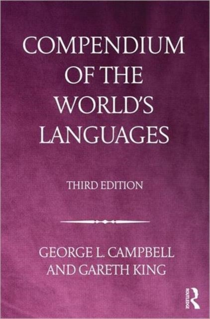 Bilde av Compendium Of The World&#039;s Languages Av George L. Campbell, Gareth King