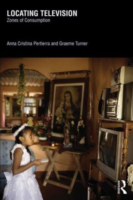 Locating Television - Zones of Consumption