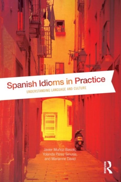 Spanish Idioms in Practice - Understanding Language and Culture