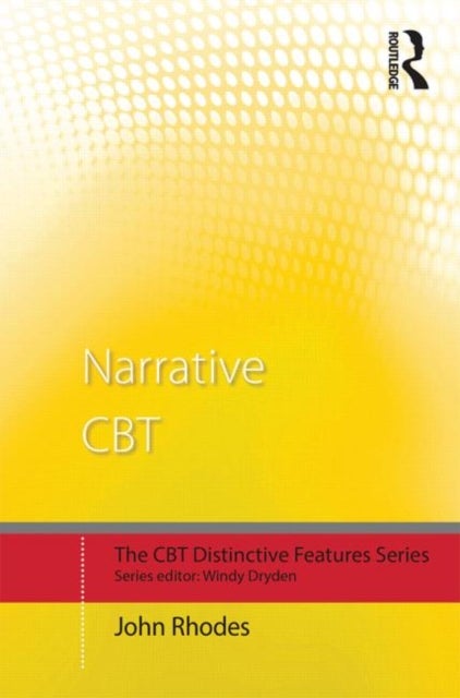 Narrative CBT - Distinctive Features