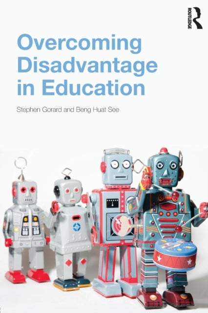 Bilde av Overcoming Disadvantage In Education Av Stephen (university Of Durham Uk) Gorard, B See