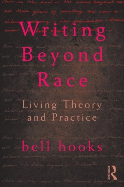Writing Beyond Race - Living Theory and Practice