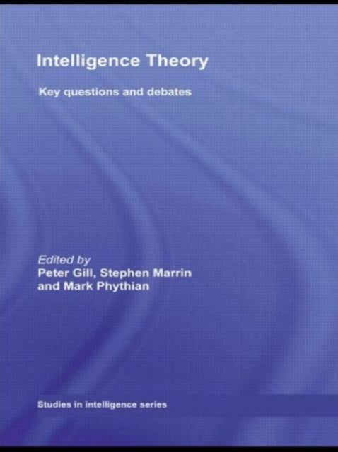 Intelligence Theory - Key Questions and Debates