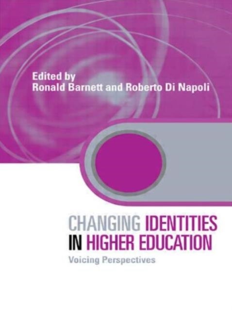 Changing Identities in Higher Education - Voicing Perspectives