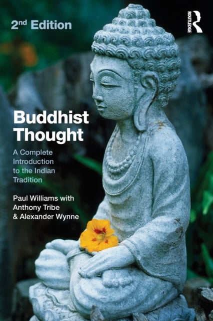 Bilde av Buddhist Thought Av Paul (british Psychoanalytical Society Uk) Williams, Anthony Tribe, Alexander (clay Sanskrit Library Uk) Wynne