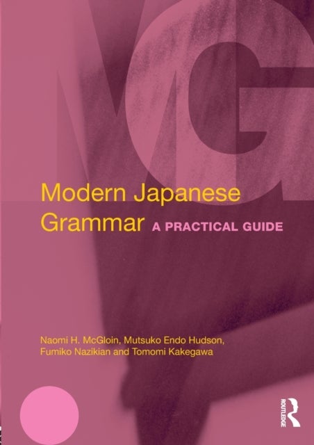 Modern Japanese Grammar - A Practical Guide