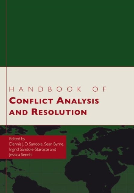 Bilde av Handbook Of Conflict Analysis And Resolution Av Dennis J.d. (george Mason University Washington Dc Usa) Sandole, Sean (manitoba University Canada) Byr