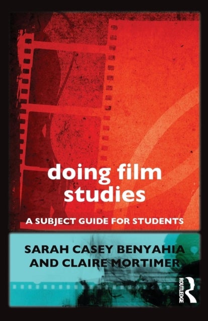 Doing Film Studies - A Subject Guide for Students