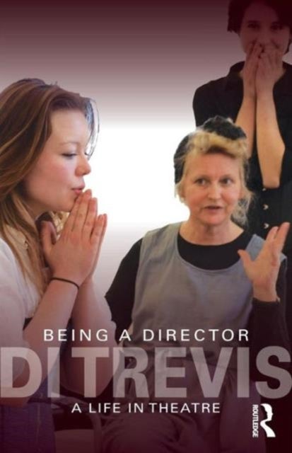Being a Director - A Life in Theatre