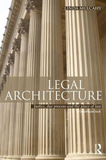 Bilde av Legal Architecture Av Linda (london School Of Economics Uk London School Of Economics Uk) Mulcahy