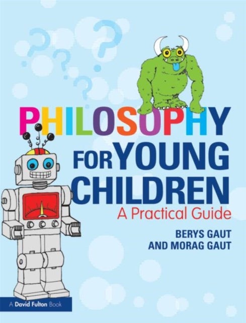 Bilde av Philosophy For Young Children Av Berys Gaut, Morag Gaut