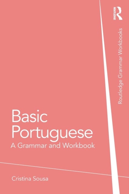 Basic Portuguese - A Grammar and Workbook