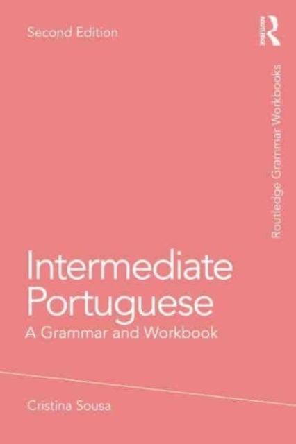 Intermediate Portuguese - A Grammar and Workbook