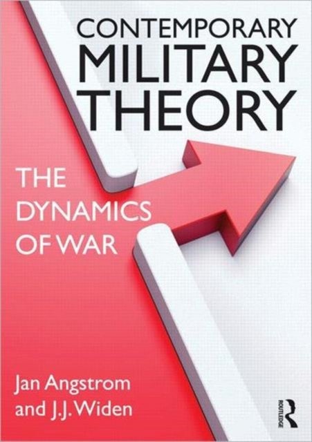 Contemporary Military Theory - The dynamics of war