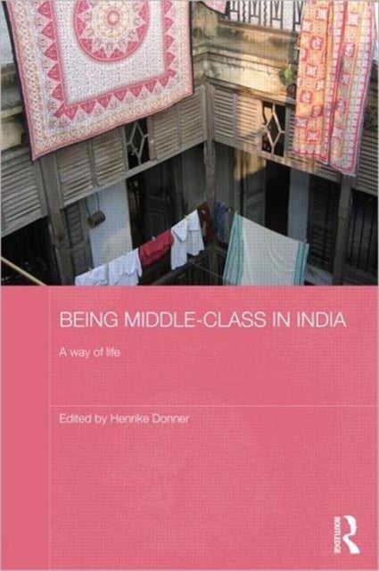 Being Middle-class in India - A Way of Life