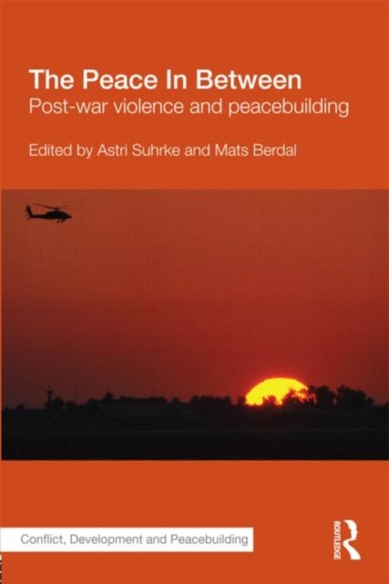 The Peace In Between - Post-War Violence and Peacebuilding