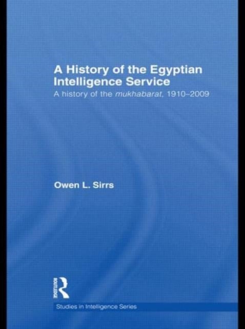 Bilde av The Egyptian Intelligence Service Av Owen L. (us Defense Intelligence Agency Usa) Sirrs