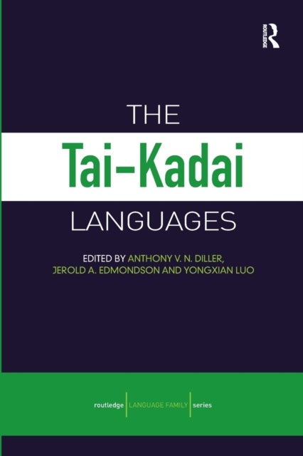 Bilde av The Tai-kadai Languages Av Anthony (australian National University) Diller, Jerry (university Of Texas At Arlington Usa) Edmondson, Yongxian Luo
