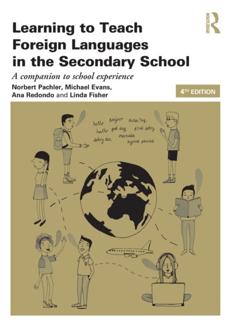 Learning to Teach Foreign Languages in the Secondary School - A companion to school experience