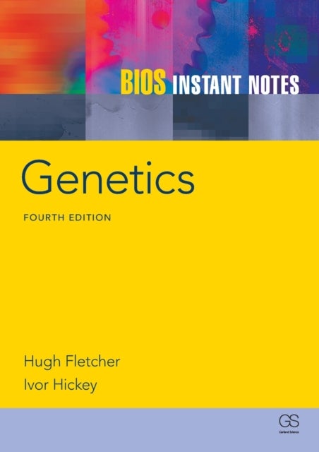 Bilde av Bios Instant Notes In Genetics Av Hugh Fletcher, Ivor Hickey