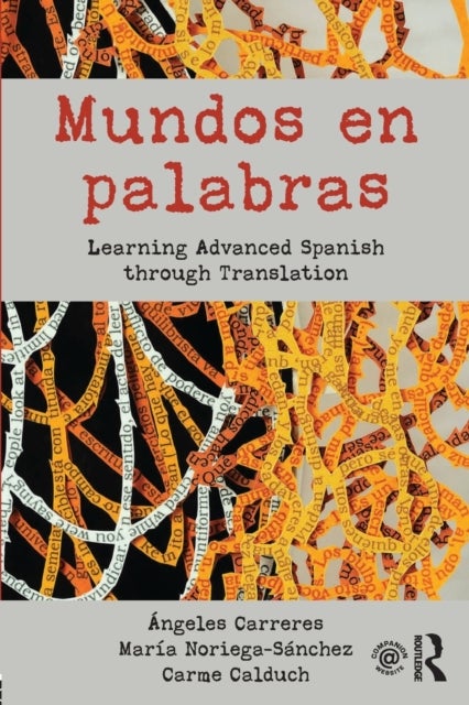 Mundos en palabras - Learning Advanced Spanish through Translation