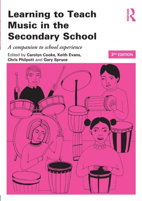 Learning to Teach Music in the Secondary School - A companion to school experience