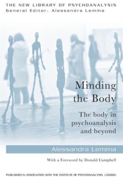 Minding the Body - The body in psychoanalysis and beyond