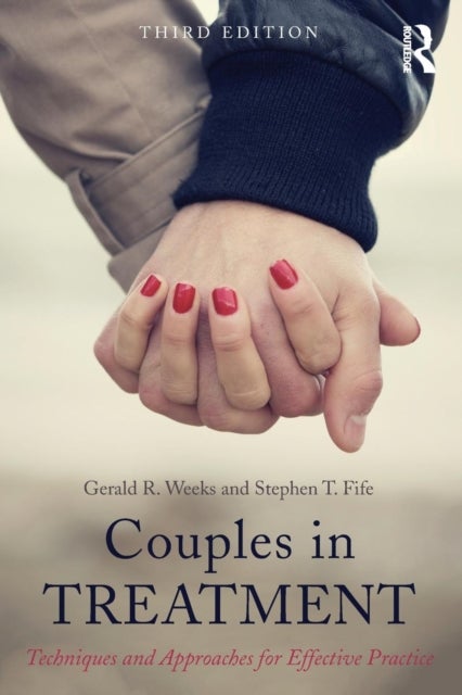 Bilde av Couples In Treatment Av Gerald R. (university Of Nevada Las Vegas Usa) Weeks, Stephen T. Fife
