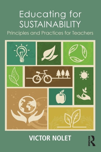 Educating for Sustainability - Principles and Practices for Teachers
