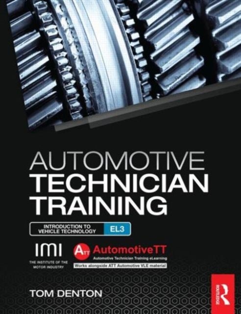 Bilde av Automotive Technician Training: Entry Level 3 Av Tom (technical Consultant Institute Of The Motor Industry (imi) Uk) Denton